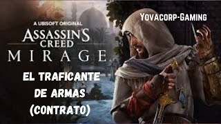 Assassins Creed Mirage : El Traficante de Armas (Contrato) Gameplay 100%