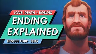 Love, Death And Robots: Suits Ending Explained & All Easter Eggs