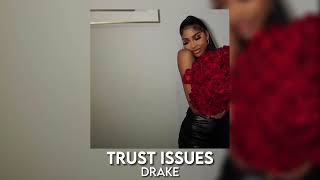 trust issues - drake [sped up]