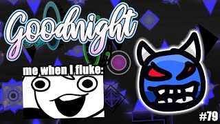 RES PACK OP ~ Goodnight ~ GDPS 1.9 ~ LETS PLAY #79 ~ Hard Demon ~ FLUKEEEE