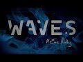 Cool life  waves ft eric nally official