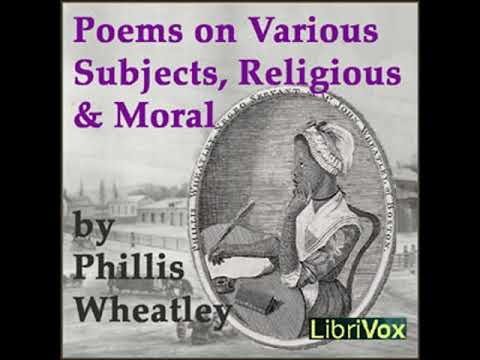 फिलिस व्हीटली द्वारा विभिन्न विषयों, धार्मिक और नैतिक पर कविताएँ | पूर्ण ऑडियो बुक