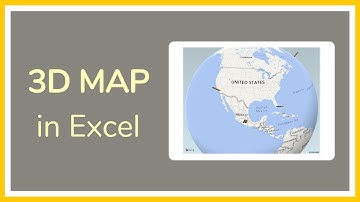 How to Make a 3D Map in Excel –Tutorial