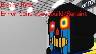 Roblox Bym Error Sans Repaint Speedbuild By Telophorus - ks undertale omega flowey roblox omega meme on me me