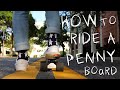 HOW TO RIDE A PENNY SKATEBOARD FOR BEGINNERS in 2021!