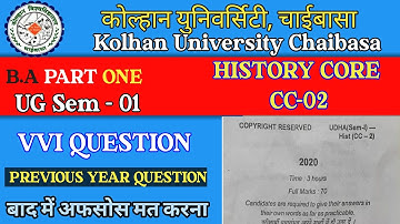 b a part 1 history honours || kolhan university chaibasa || semester 1 cc-02 important question