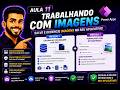 PowerApps - Aula 11 - Trabalhando com imagens