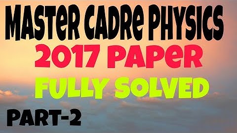 Master Cadre Physics Solved Paper l 2017 l Master Cadre Physics Punjab
