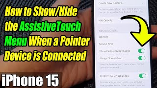 iPhone 15/15 Pro Max: How to Show/Hide the AssistiveTouch Menu When a Pointer Device is Connected