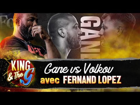 Ciryl Gane vs. Alexander Volkov : la PREVIEW XXL par Fernand Lopez | King & The G #22