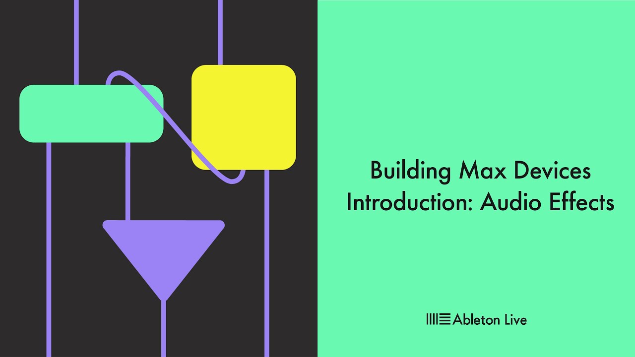 Building Max Devices Audio Effects Introduction 4/7 YouTube