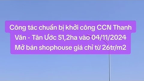 Công tác Chuẩn bị cho lễ khởi công Cụm công nghiệp Thanh Văn - Tân Ước 51,2ha vào 04/11/2024.