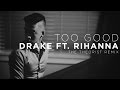 Drake ft. Rihanna - Too Good | The Theorist Piano Cover