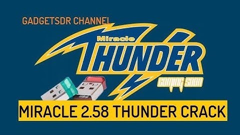 Miracle Box 2.58 Thunder Edition Latest Crack | Working Ok |
