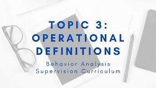 Supervision Curriculum Topic 3 Operational Definitions