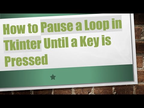 How to Pause a Loop in Tkinter Until a Key is Pressed