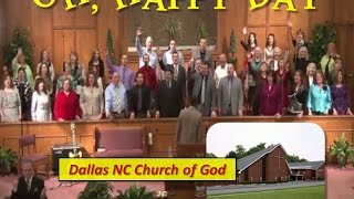 OH, HAPPY DAY ~ Dallas NC Church of God ~ 8-23-2015a