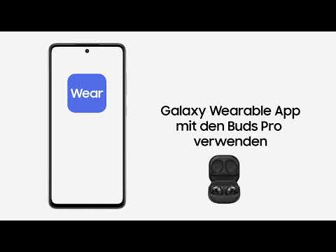Galaxy Wearable App mit den Buds Pro verwenden
