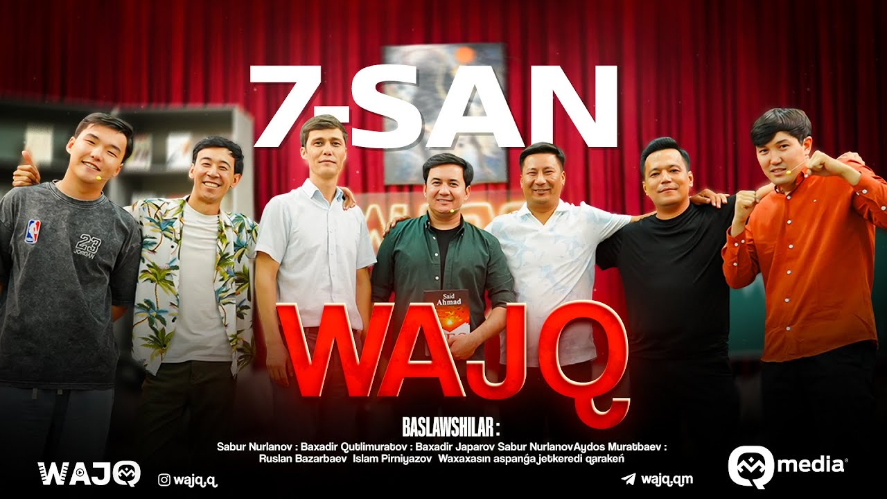 WAJQ | 7-CАНЫ | БАХАДЫР РАЗЫМБЕТОВ | ЎАЖҚ ШОУ