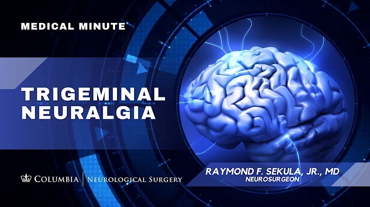 Trigeminal Neuralgia: Neurosurgeon, Raymond F. Sek...