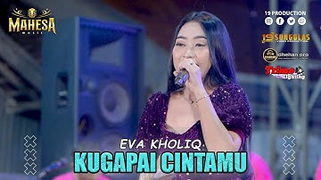 Eva Kholiq - Kugapai Cintamu I Mahesa Music Live Doro Ngepung - Gresik