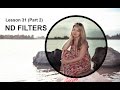Lesson 31.2 - ND Filters (Photography Lesson)
