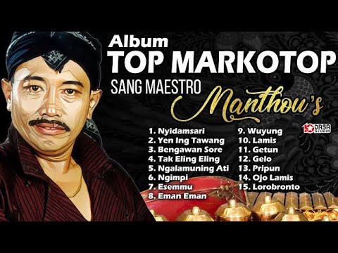 Album Top Markotop Sang Maestro Manthou's | Campursari Jawa Terbaik Full Album Nonstop | Nyidamsari