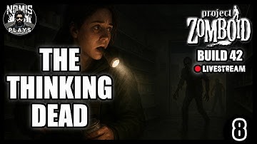 THE THINKING DEAD | PART VIII | BUILD 42 | PROJECT ZOMBOID