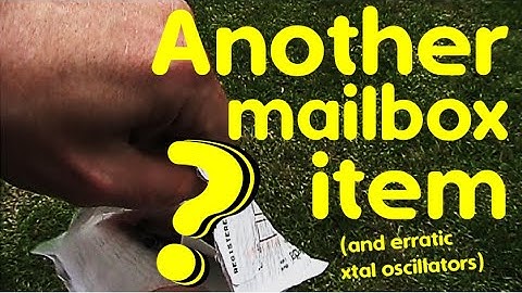 Another mailbox item (and problems with crystal oscillators)