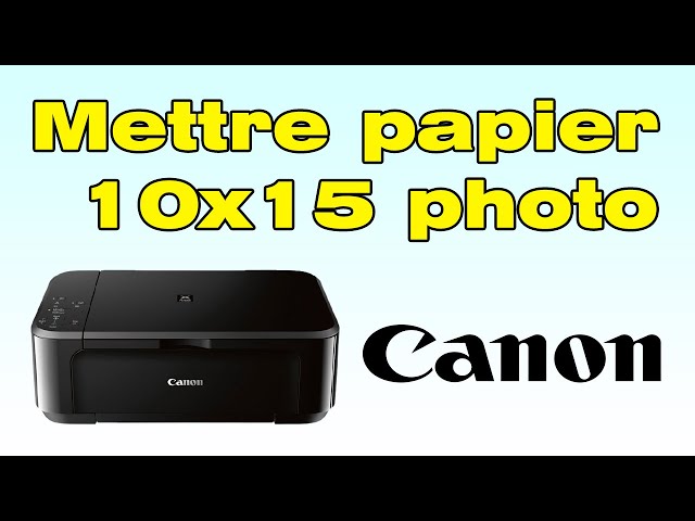 Comment mettre papier photo 10x15 dans imprimante Canon (imprimer sur  papier photo 10x15) 