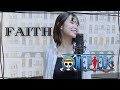 【Naya Yuria】RUPPINA - Faith (One Piece OST) 『歌ってみた』