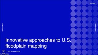 Innovative approaches to U.S. floodplain mapping