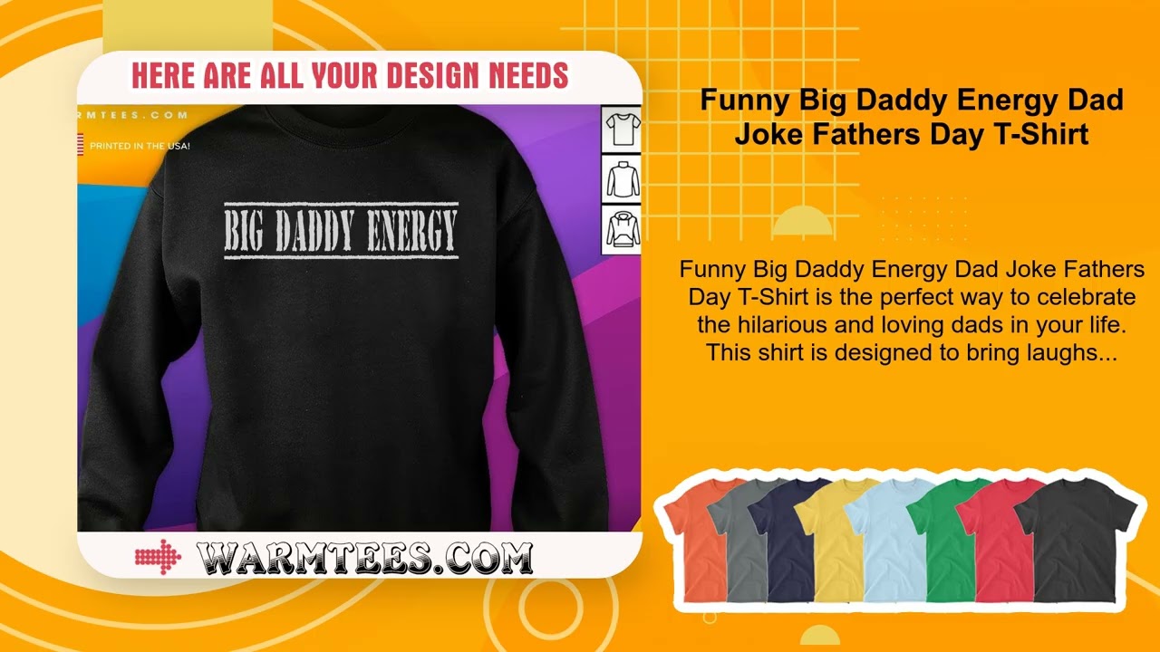 Funny Big Daddy Energy Dad Joke Fathers Day T-Shirt