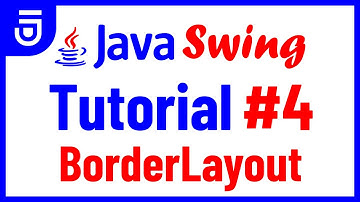 BorderLayout | Java Swing Tutorial for Beginners