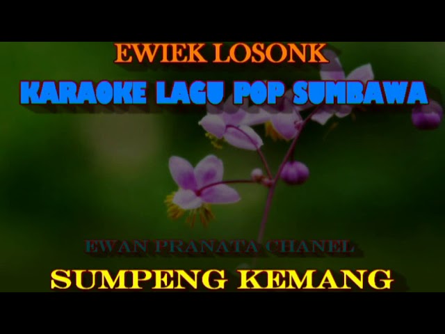 Karaoke lagu Sumbawa.sumpeng Kemang.losonk.lirik tanpa vokal class=