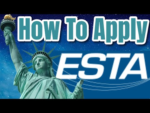 How To Apply For An ESTA 🗽🇺🇸