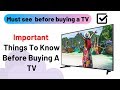 Searching for a good TV? Watch this before buying! A must watch