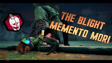 THE BLIGHT (new killer) memento mori | dead by daylight