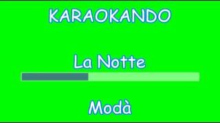 Karaoke Italiano - La Notte - Modà ( Testo )