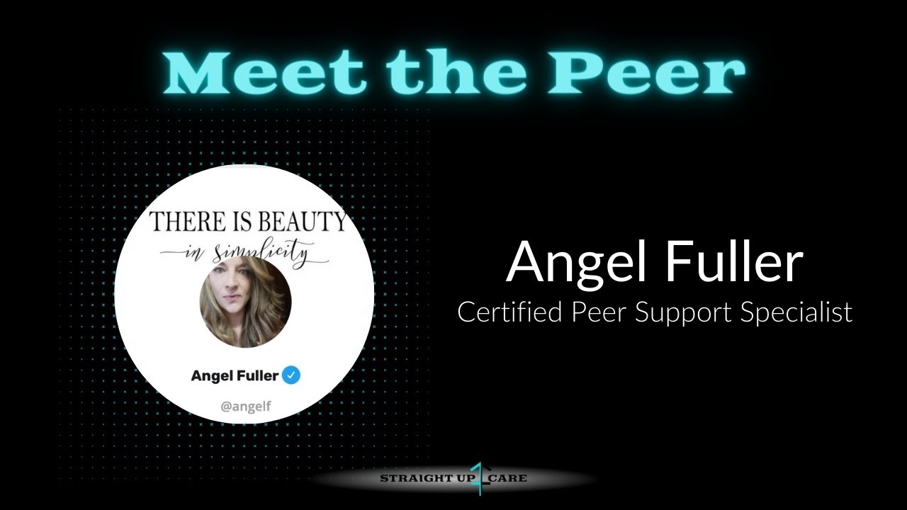Meet the Peer: Angel Fuller - Certified Peer Support Specialist