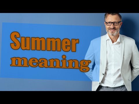Summer | Meaning of summer