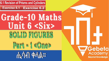 Grade 10 Maths Unit 6 Part 1 Prisms and Cylinders Activity 6.1 & 6.2, Exercise 6.1, &6.2 Answers