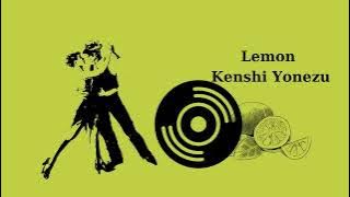 [30 minutes] Lemon  - 米津玄師  /  Kenshi Yonezu
