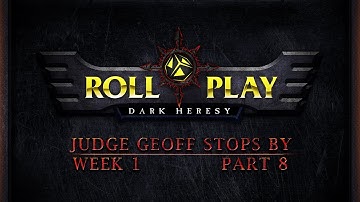 RollPlay Dark Heresy: Week 1, Part 8 - Warhammer 40K Campaign