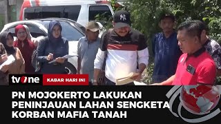 PN Mojokerto Sidak Lahan Korban Mafia Tanah yang Sering Berganti Nama | Kabar Hari Ini tvOne