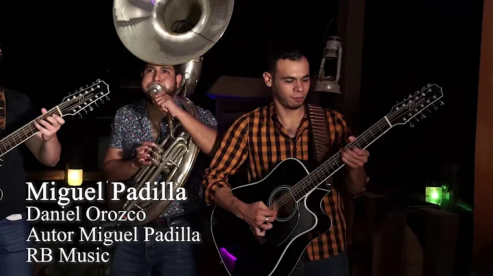 MIGUEL PADILLA  Daniel Orozco corrido en vivo 2020