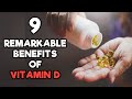 9 REMARKABLE Benefits of VITAMIN D