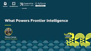 What Powers Frontier Intelligence - Thierry Carrez, OpenInfra Foundation Guide