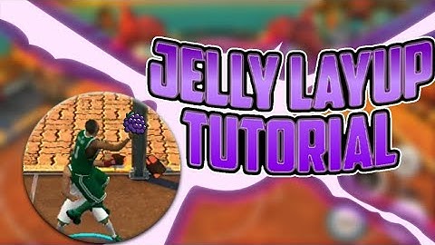 OFFICIAL JELLY LAYUP TUTORIAL FOR NBA 2K18 MOBILE!