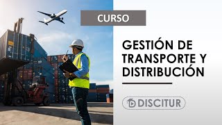 🎯 Curso Gestión de transporte y distribución
